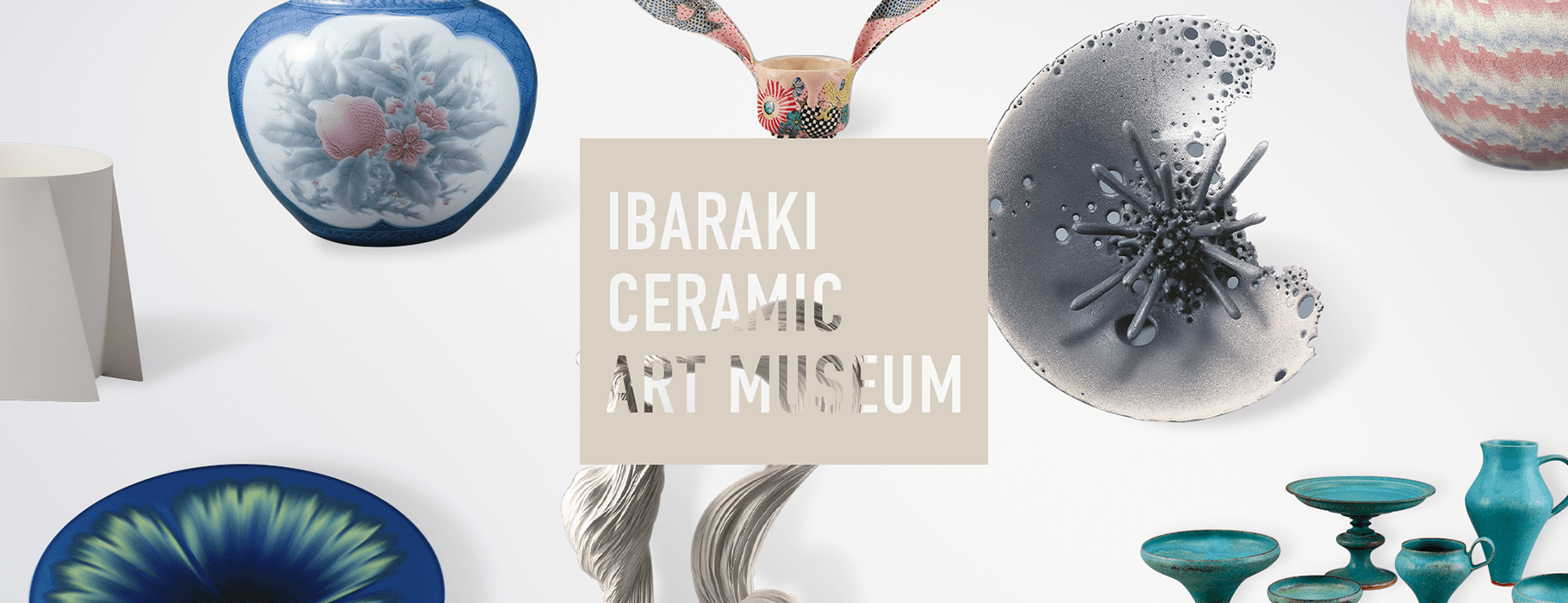IBARAKI CERAMIC ART MUSEUM